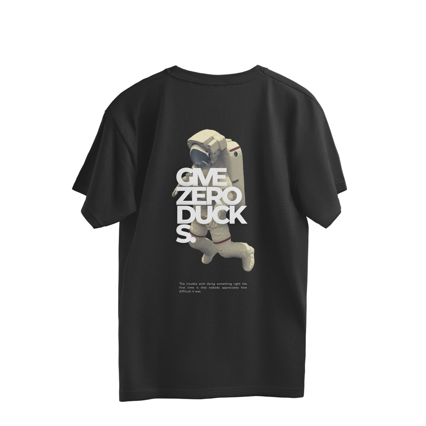 GIVE ZERO DUCKS OVERSIZED TSHIRT
