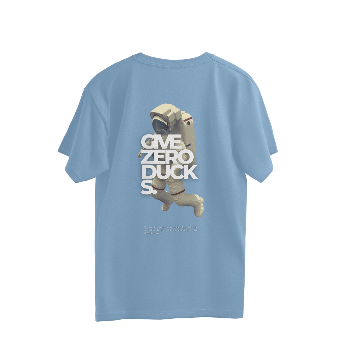 GIVE ZERO DUCKS OVERSIZED TSHIRT